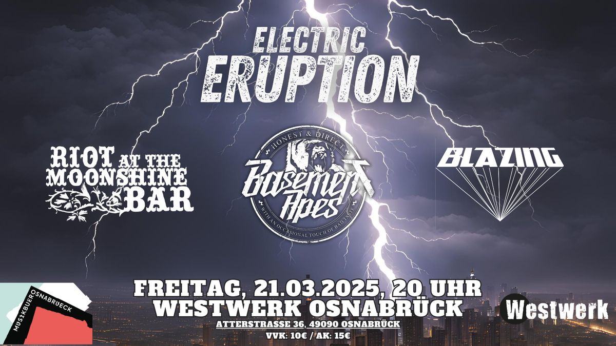 ELECTRIC ERUPTION: Basement Apes \/ Blazing \/ Riot At The Moonshine Bar - LIVE