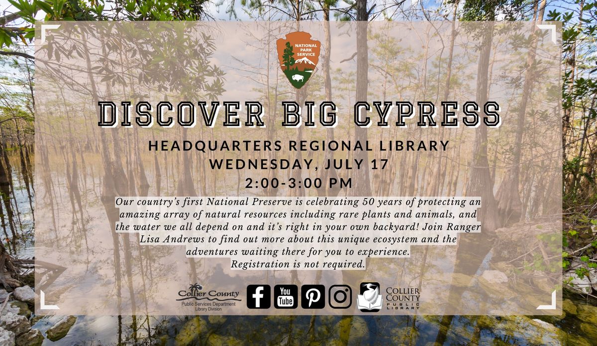 Discover Big Cypress at Headquarters Regional Library