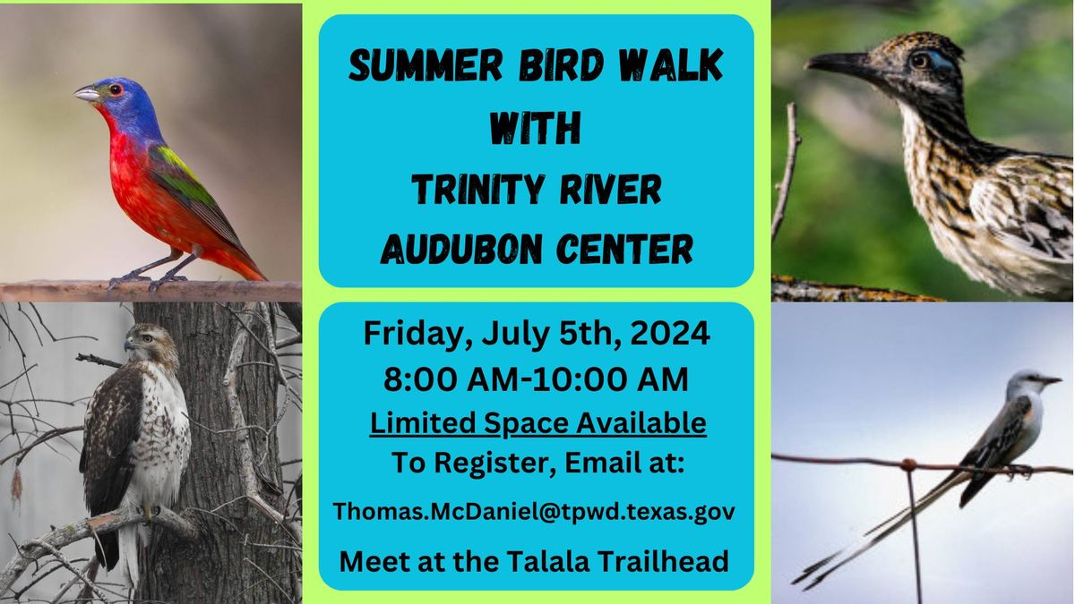 Summer Bird Walk with Trinity River Audubon Center