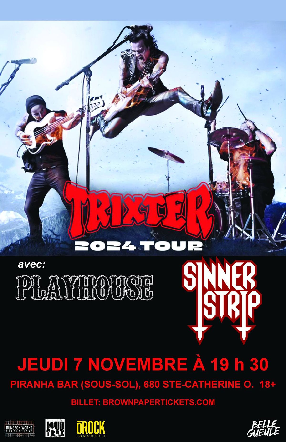 TRIXTER avec Playhouse, Sinner Strip