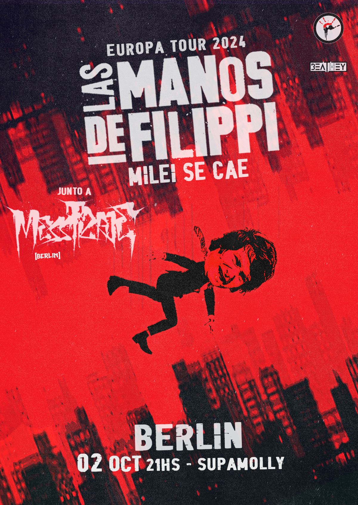 Las Manos de Filippi \/\/ Messtizaje Tour " Milei se Cae"