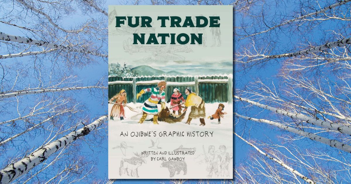 Fur Trade Nation with Carl Gawboy