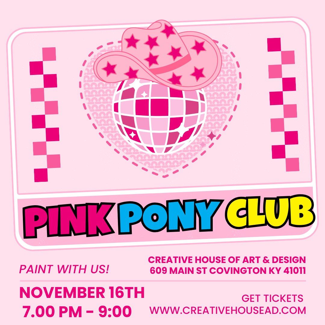 PINK PONY CLUB Paint Night at CHAD 