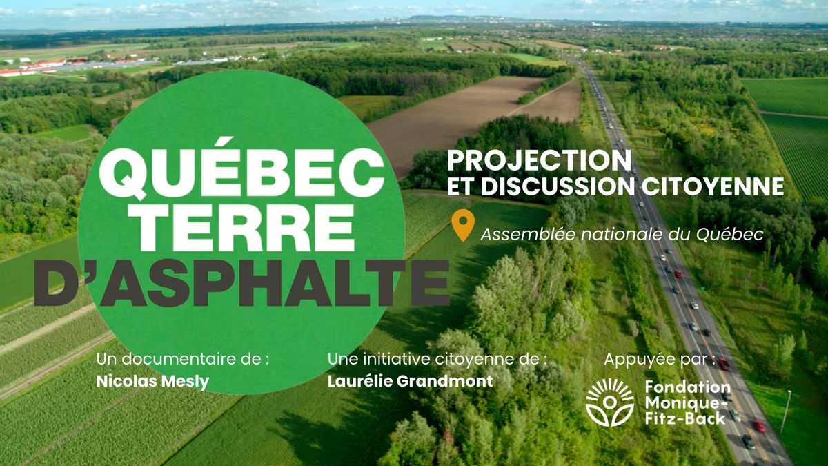 Qu\u00e9bec, terre d\u2019asphalte : projection et conversation citoyenne