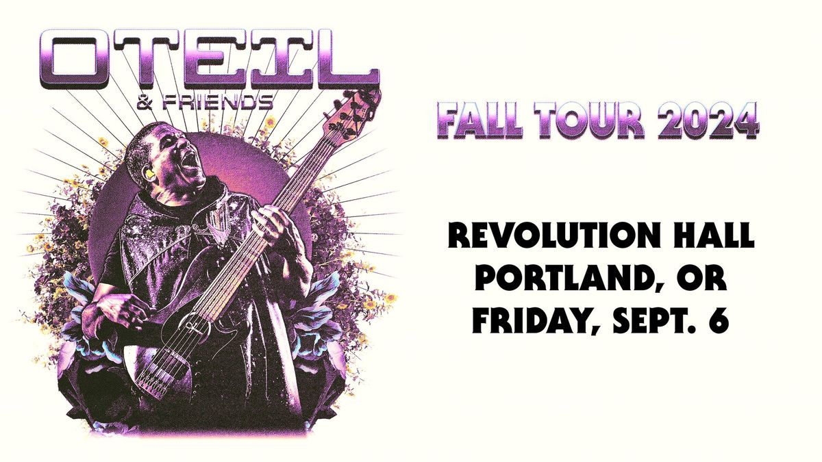 Oteil & Friends at Revolution Hall