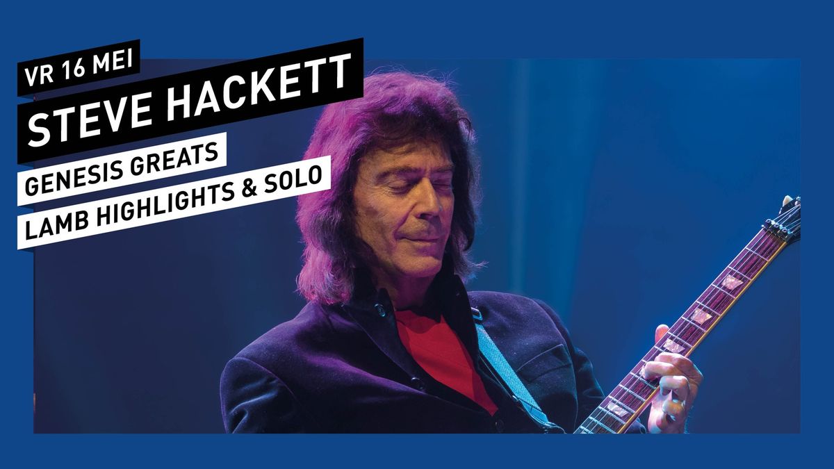 Steve Hackett \/\/ 013 Tilburg