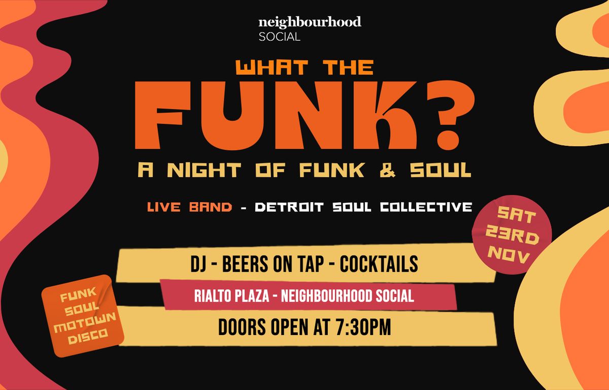 What The Funk? ft Detroit Soul Collective