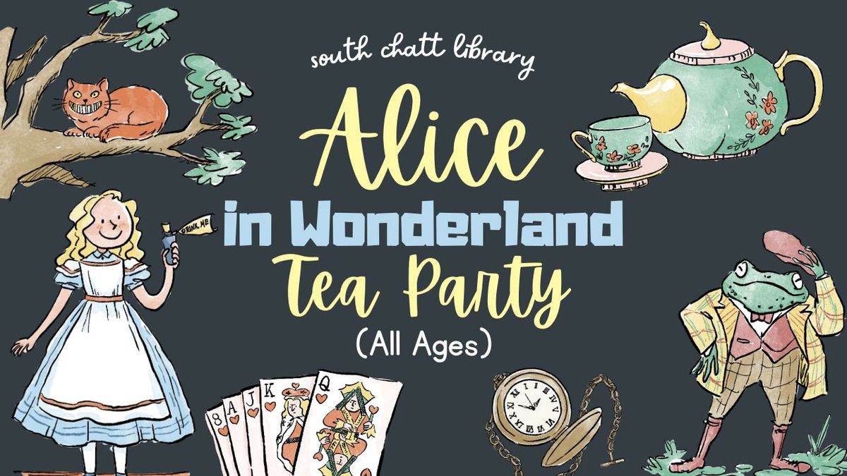 Alice in Wonderland Tea Party (All Ages)