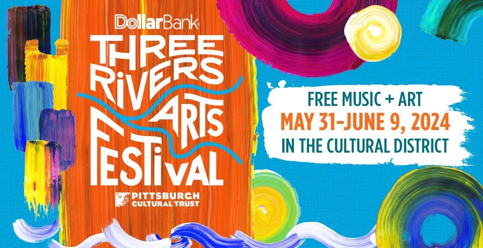 2024 Dollar Bank Three Rivers Arts Festival
