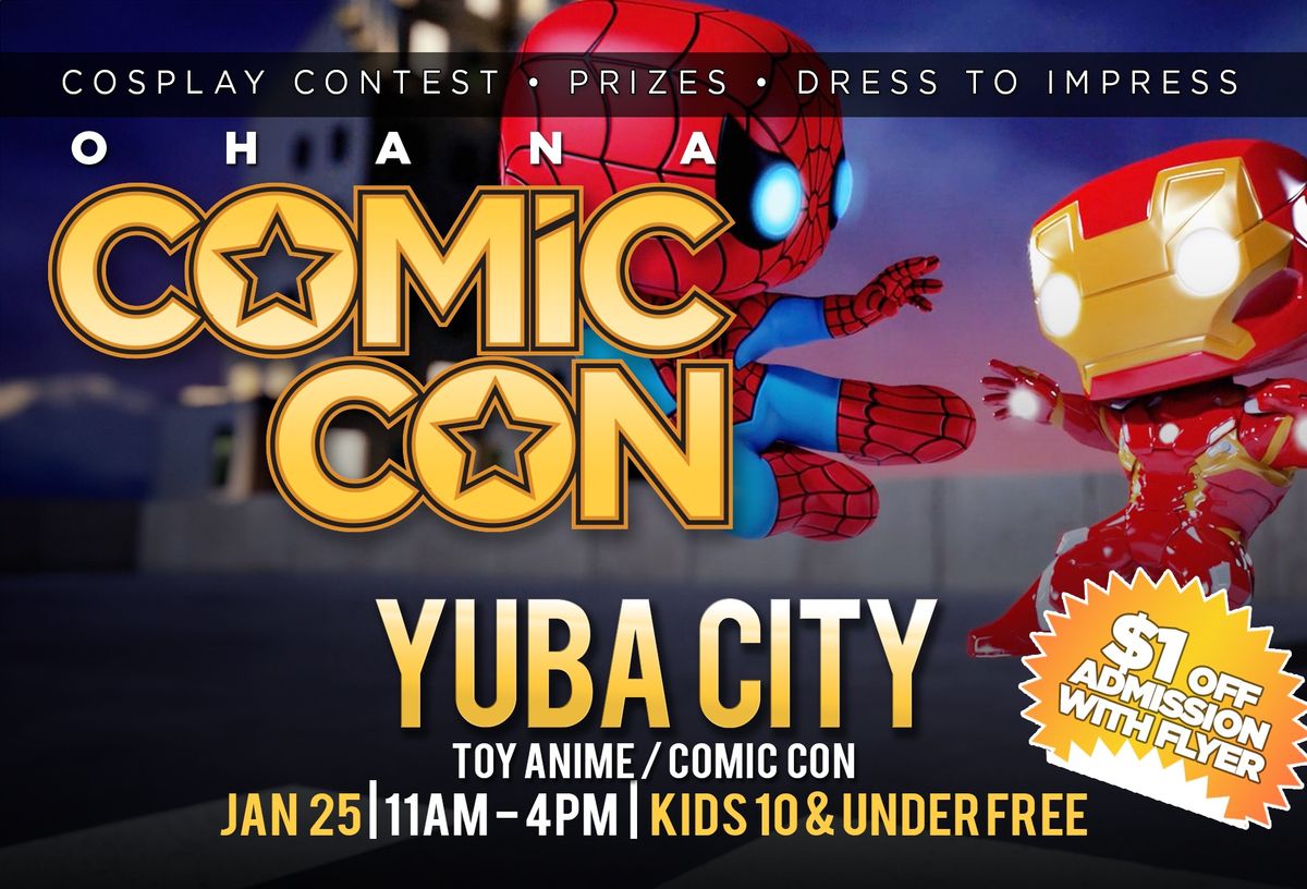 Yuba City-Marysville Toy-Anime-Comic Con