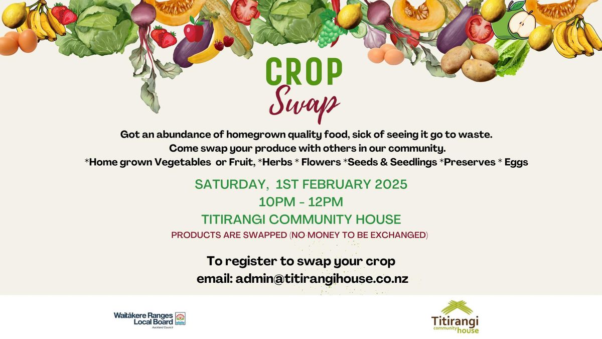 Crop Swap @Titirangi Community House 