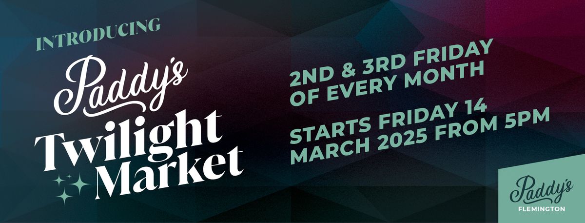 Paddy's Twilight Markets