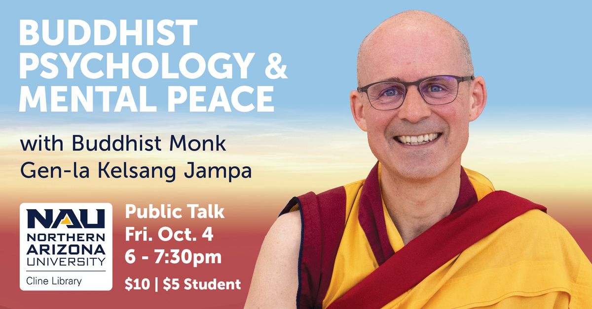 Public Talk at NAU: Buddhist Psychology & Mental Peace