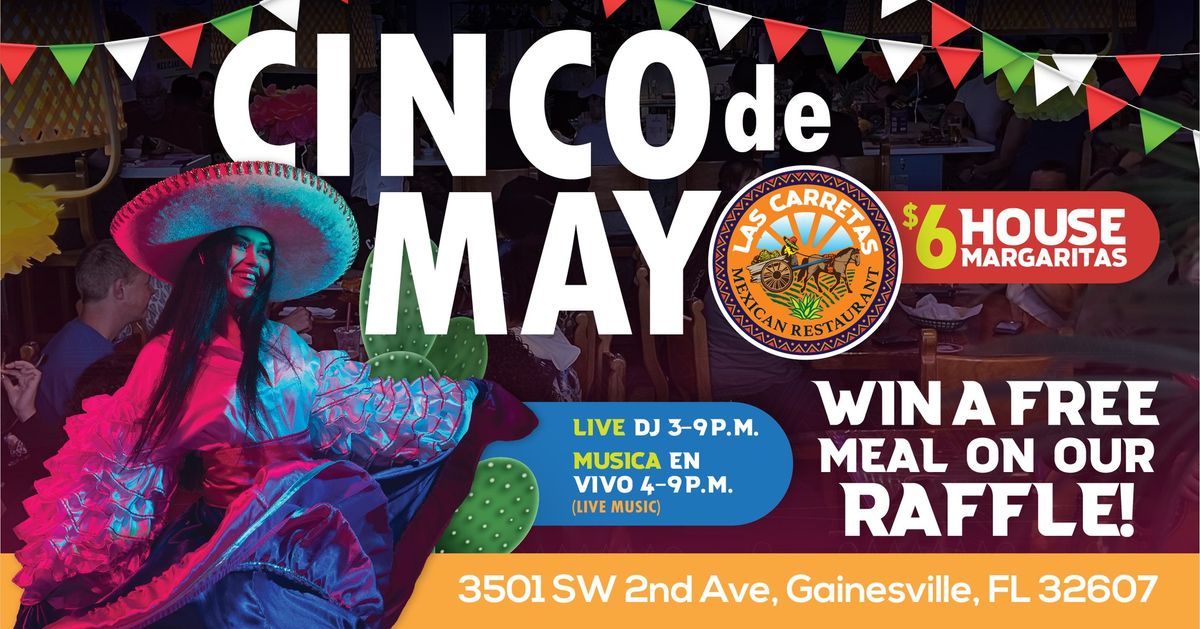 Cinco de Mayo ? Live music, $6 margaritas, and a very special raffle