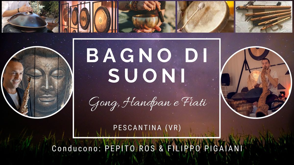 Pescantina (VR) | Bagno di Suoni a 4 Mani - Gong, Handpan e Fiati