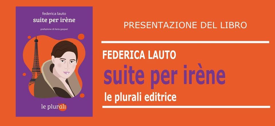 Suite per Irène, Tempo Ritrovato Libri, Sesto San Giovanni, 7 June 2022