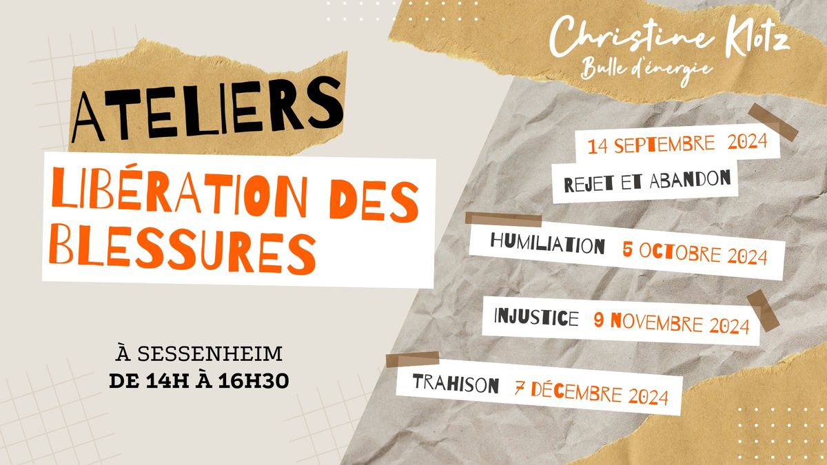 Atelier lib\u00e9ration des blessures : 4 - Trahison