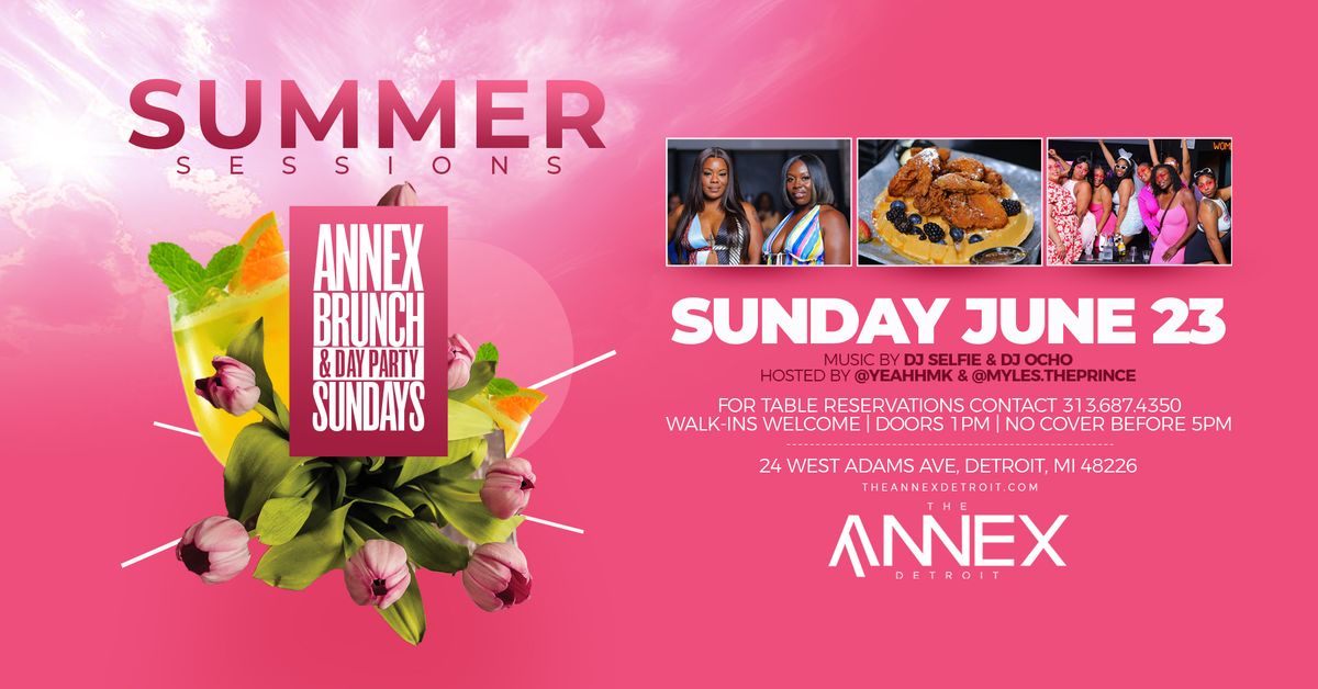 Summer Sessions Annex Brunch & Day Party Sundays on June 23