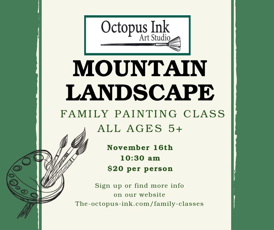 \u201cMountain Landscape\u201d family painting class 