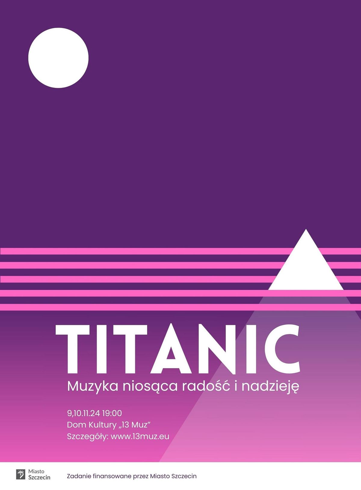 \u201eTitanic. Muzyka nios\u0105ca rado\u015b\u0107 i nadziej\u0119\u201d - spektakl s\u0142owno-muzyczny