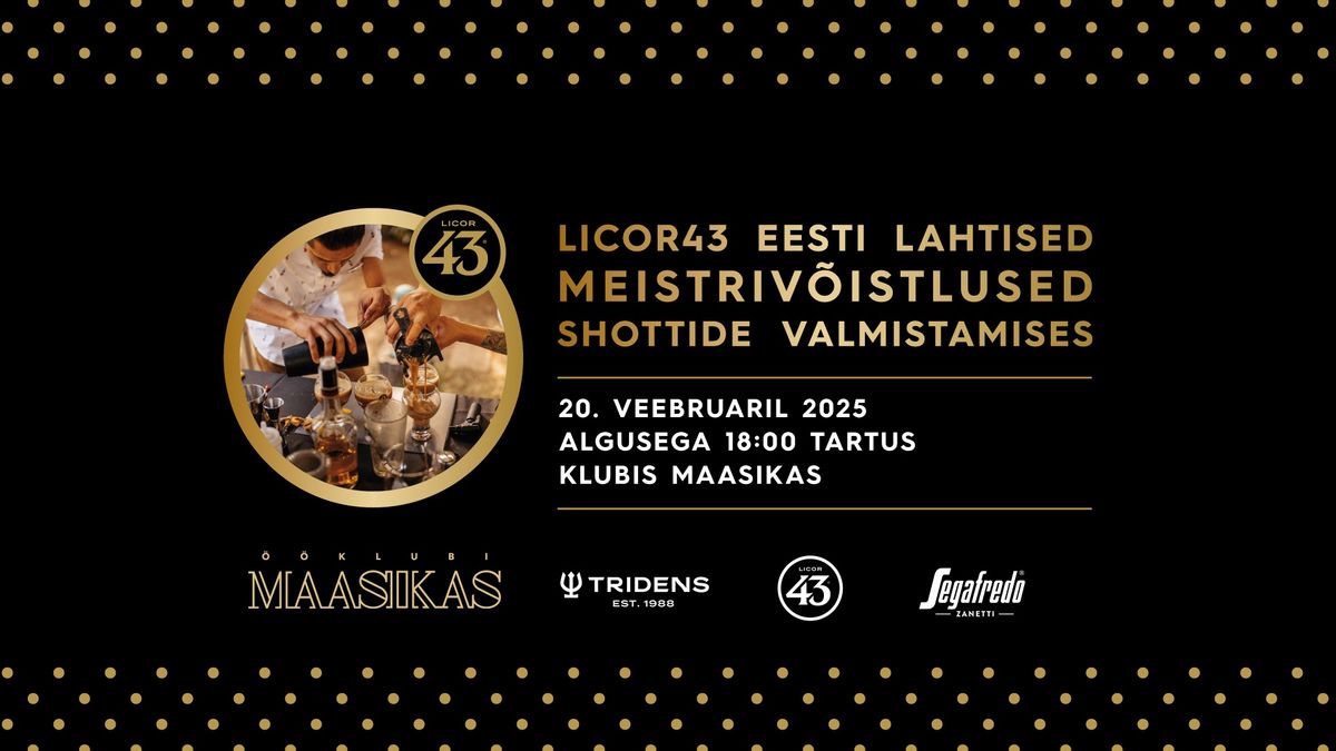 LICOR43 HOT SHOT MEISTRIV\u00d5ISTLUSED 2025