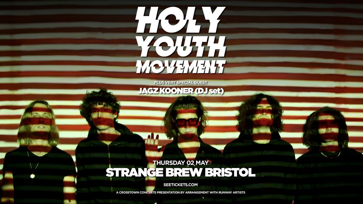 Holy Youth Movement at Strange Brew, Bristol