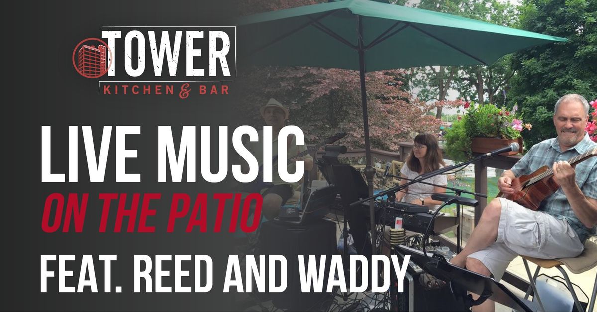 Reed and Waddy - Live Music On The Patio