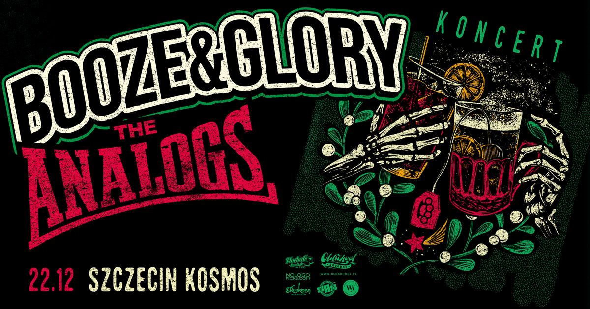 Szczecin: BOOZE & GLORY + THE ANALOGS + Unbeaten + Offensywa, Kosmos