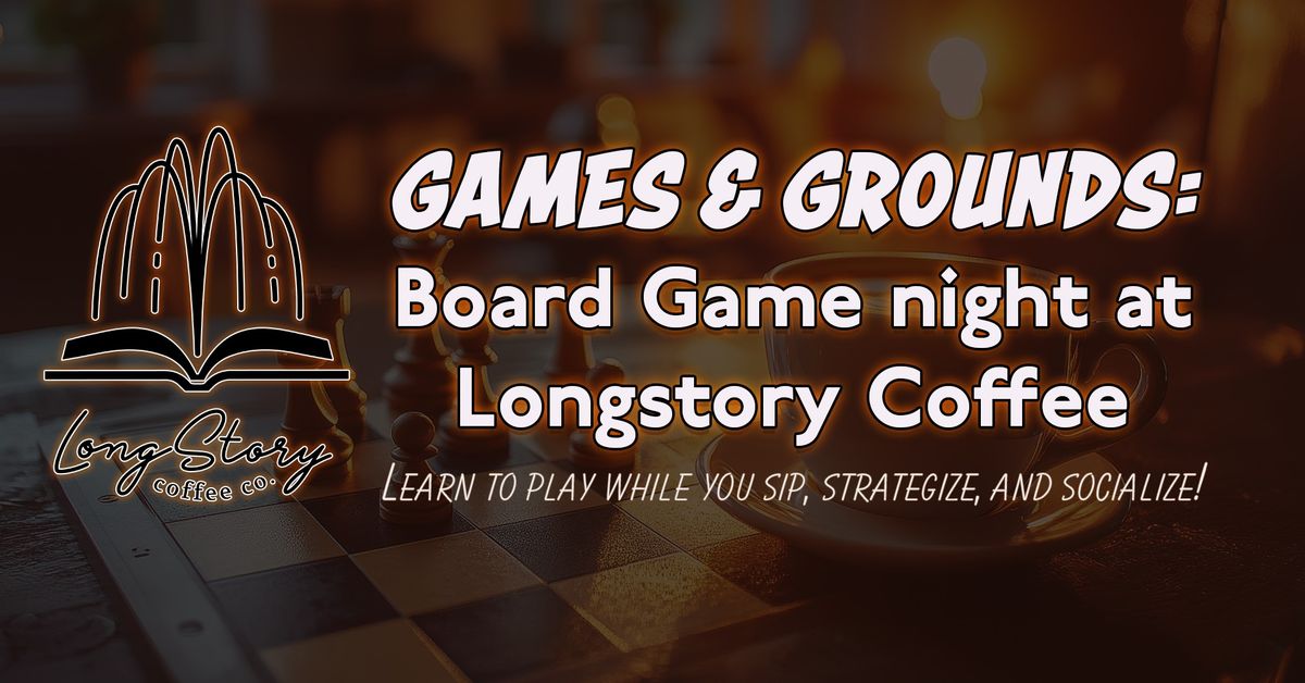 GAMES & GROUNDS: A board game night at Longstory Coffee