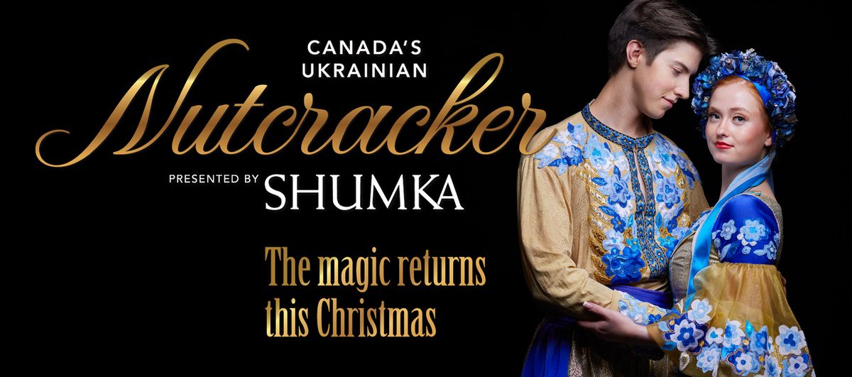 Shumkas Nutcracker at Jeanne & Peter Lougheed Performing Arts Centre