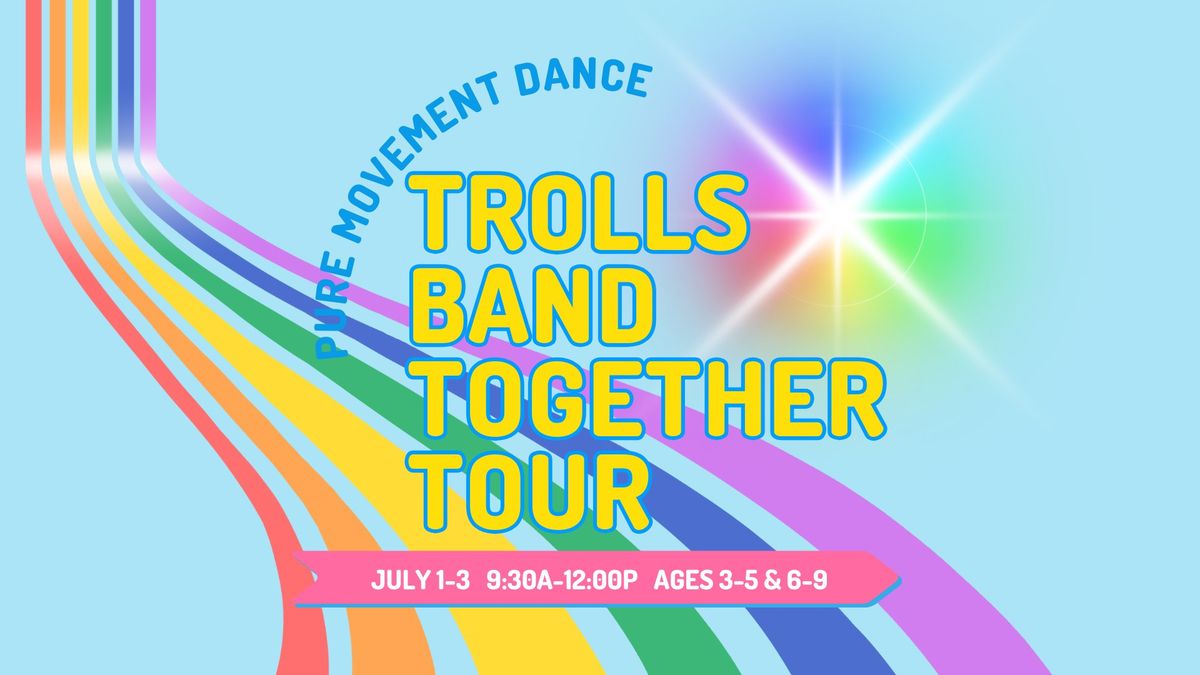 PM Trolls Band Together Tour-Summer Dance Camp