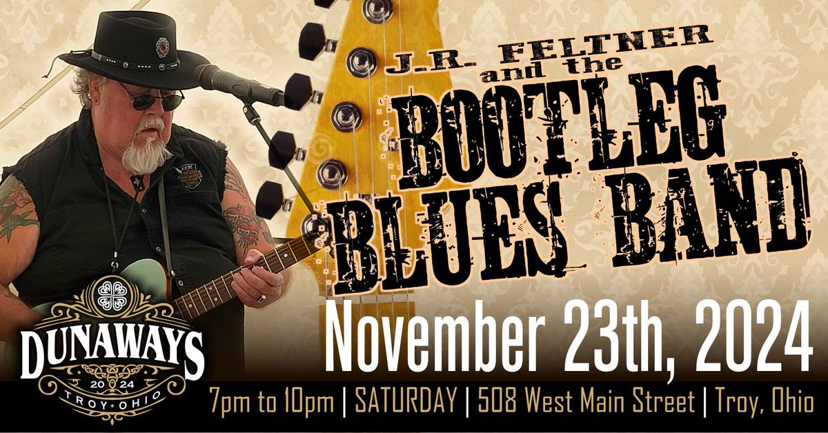 LIVE Music w\/ J.R. Feltner and the Bootleg Blues Band