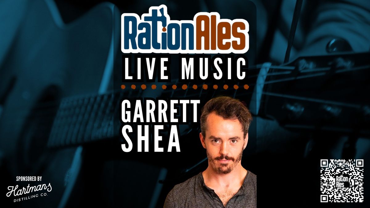 Garrett Shea LIVE at RationAles!