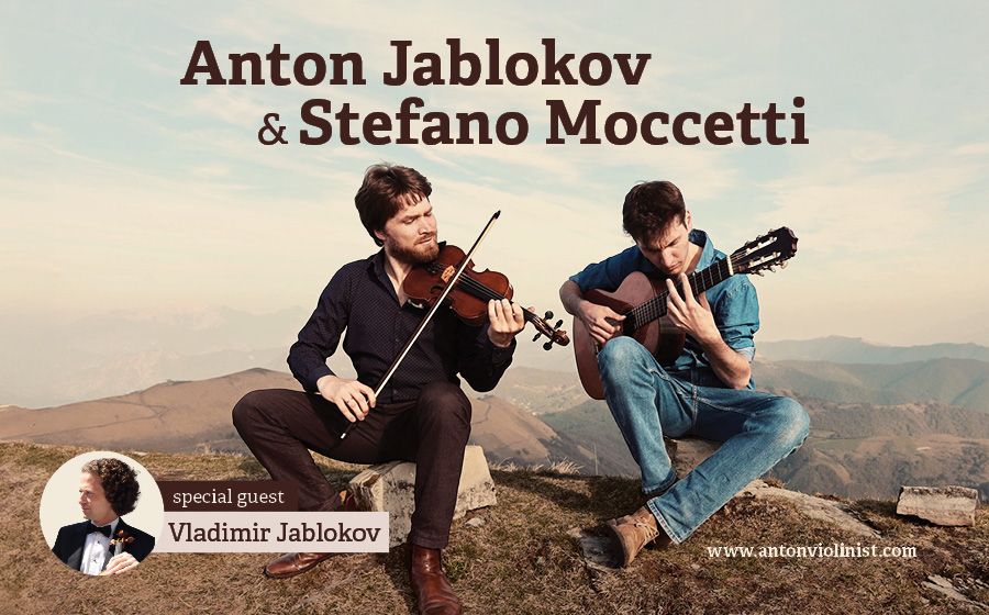 Violinist Anton Jablokov with Guitarist Stefano Moccetti