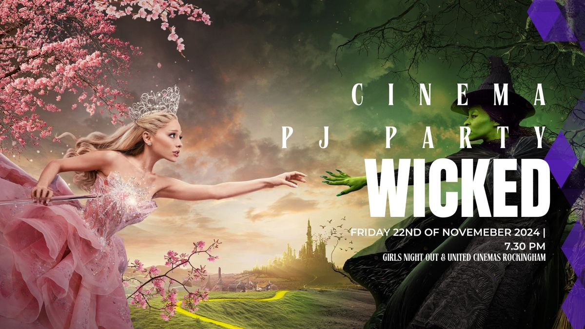 United Cinemas PJ Party - Wicked 