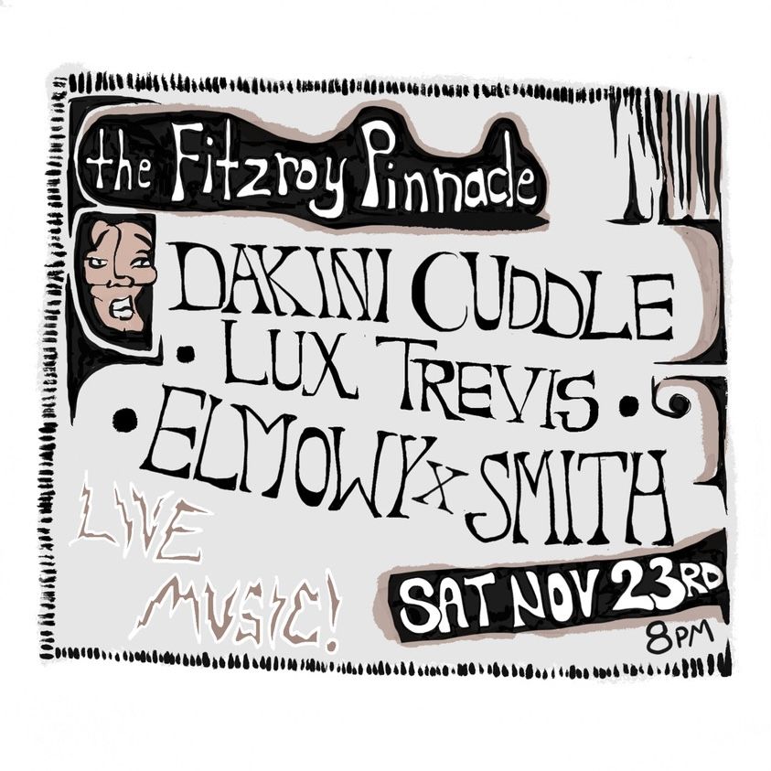 Lux Trevis (NSW) + Dakini Cuddle + Elmowy x Smith live at The Fitzroy Pinnacle