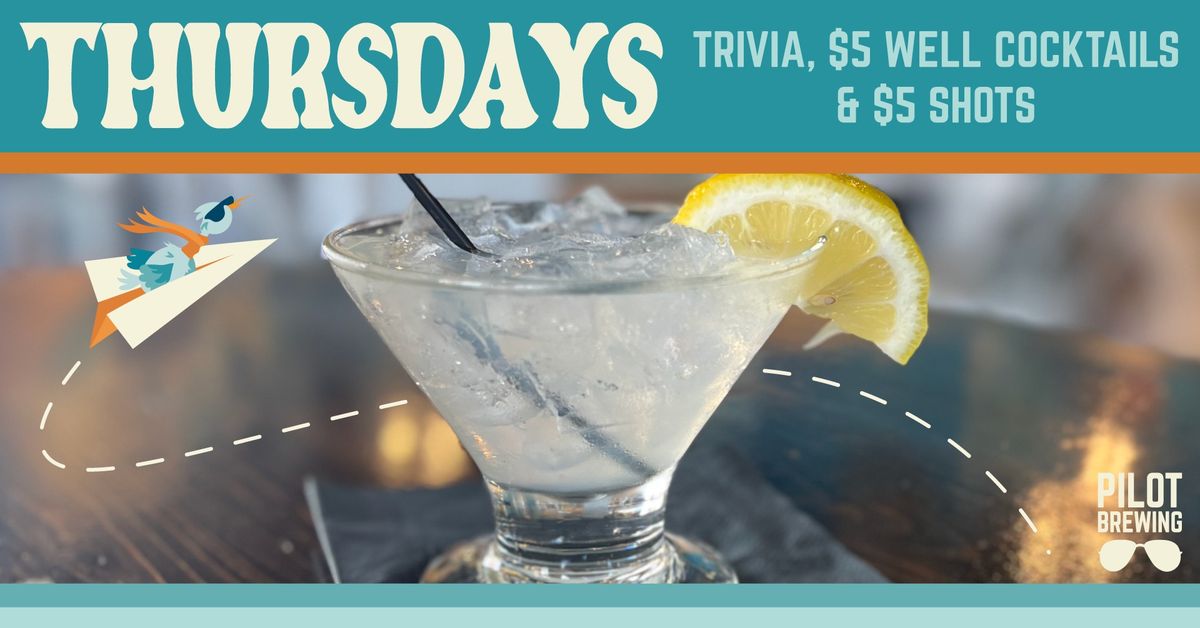 Thursday Special: Trivia & $5 Cocktails & Shots