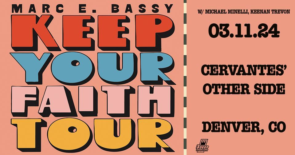 Marc E. Bassy - Keep Your Faith Tour, Cervantes Masterpiece Ballroom ...