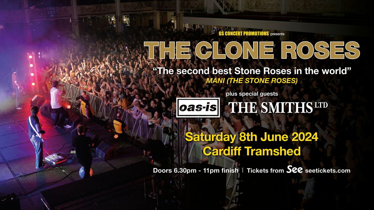 THE CLONE ROSES \/\/ OAS-IS \/\/ THE SMITHS LTD @ CARDIFF TRAMSHED 