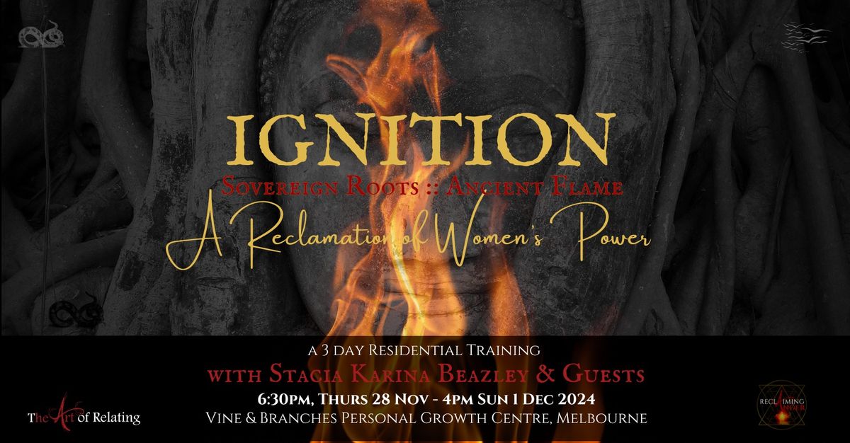 IGNITION - A Reclamation of Women's Power