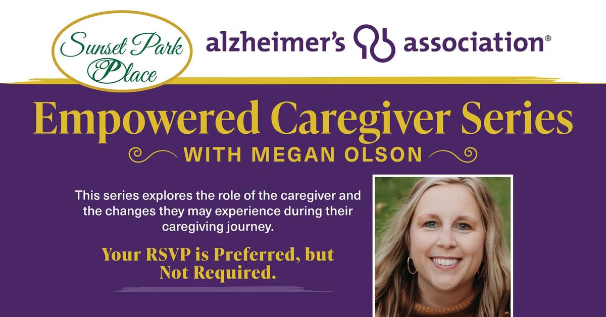 Empowered Caregiver Series