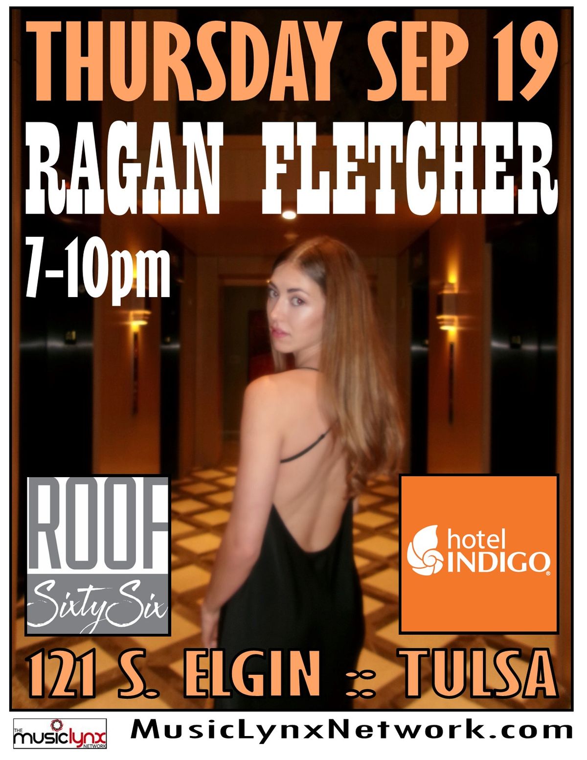 RAGAN FLETCHER Thursday at Roof Sixty-Six Bar