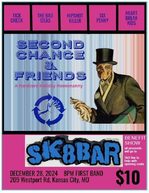 SECOND CHANCE AND FRIENDS, SK8 BAR BENEFIT SHOW