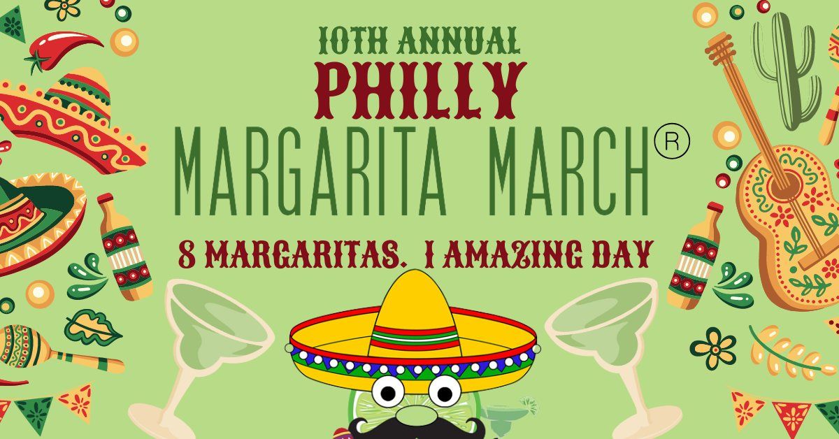 Philly Margarita March! 