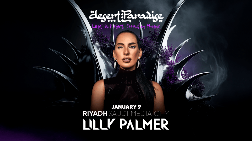 Desert Paradise presents Lilly Palmer In Riyadh