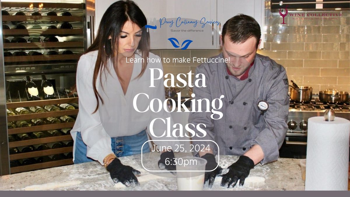 Pasta Cooking Class (Fettuccine Pasta & Alfredo Sauce)