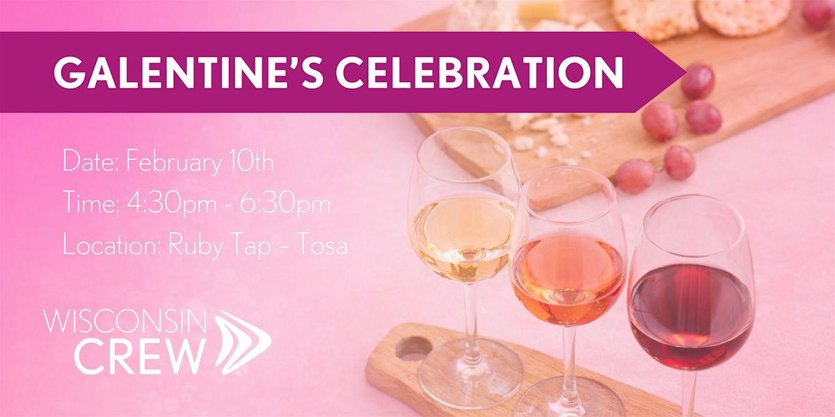 WCREW Galentine’s Celebration, The Ruby Tap, Wauwatosa, 10 February 2026