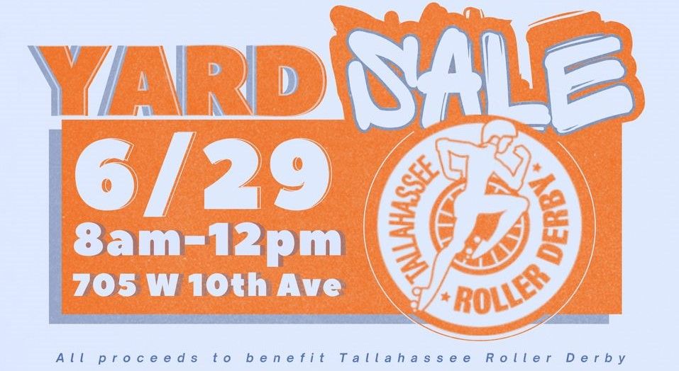 Yard Sale - Tallahassee Roller Derby