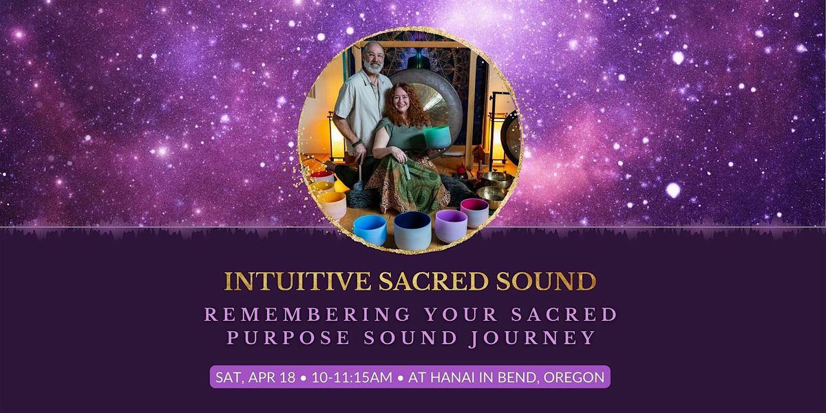 Remembering Your Sacred Purpose Sound Journey