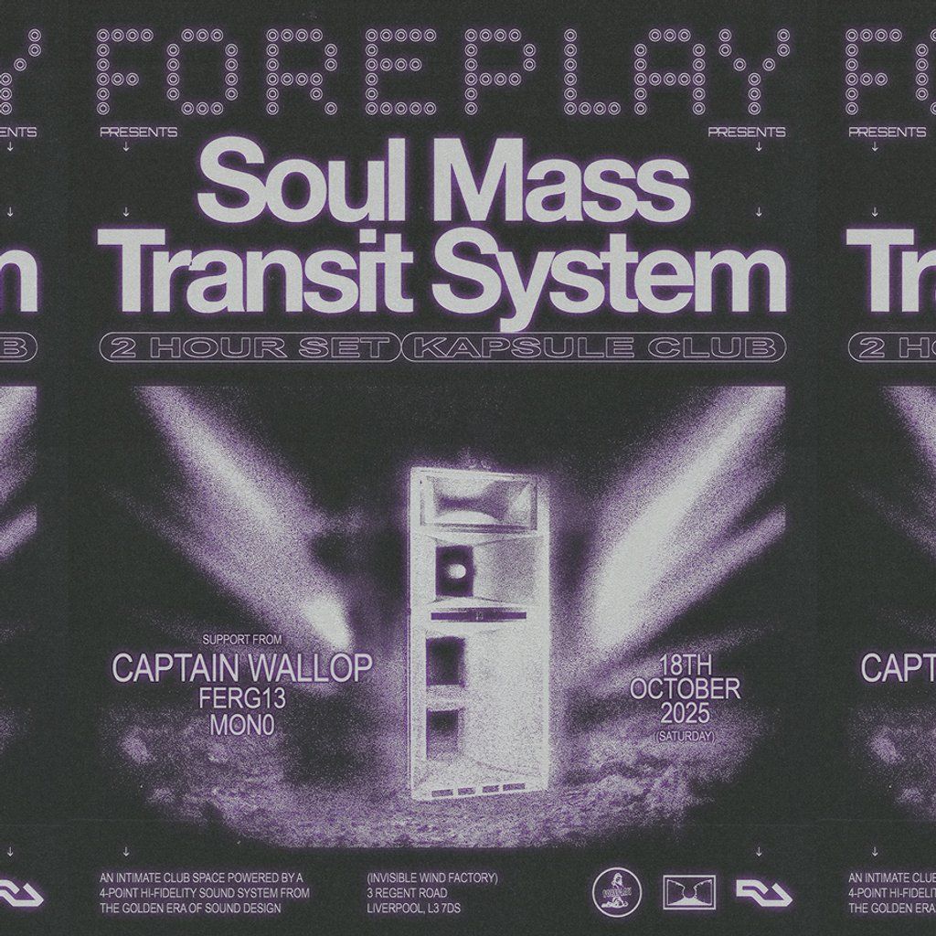 Foreplay: Soul Mass Transit System (2hr) + Captain Wallop